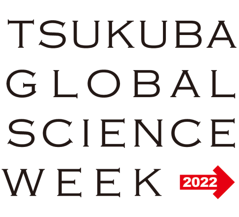 TSUKUBA GLOBAL SCIENCE WEEK 2022